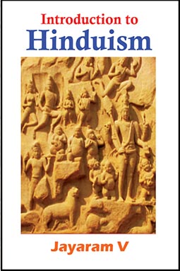Introduction to Hinduism by Jayaram V
